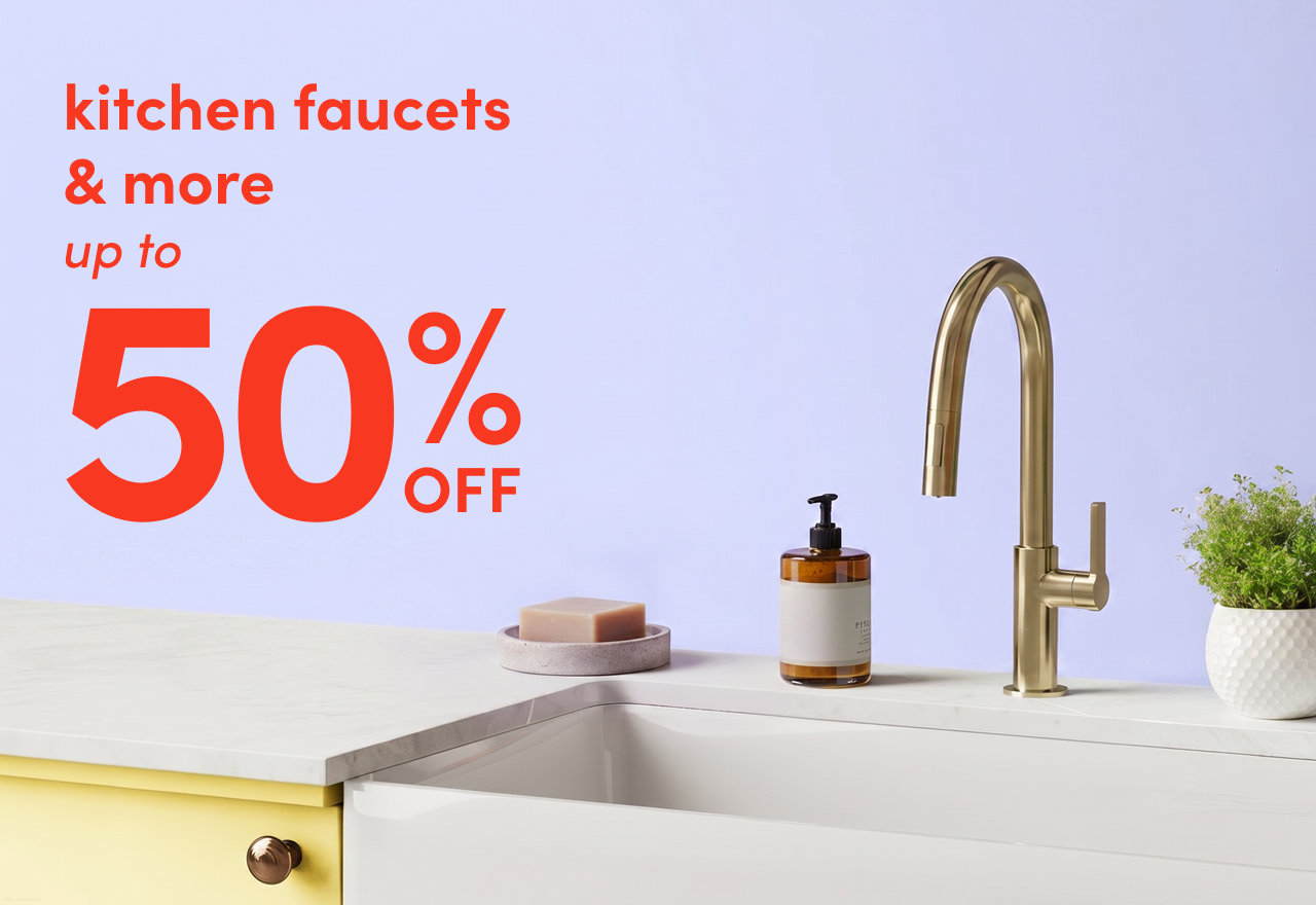 deals on kitchen faucets & more