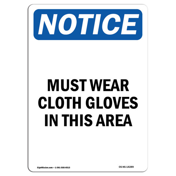 SignMission Must Wear Cloth Gloves in This Area Sign | Wayfair