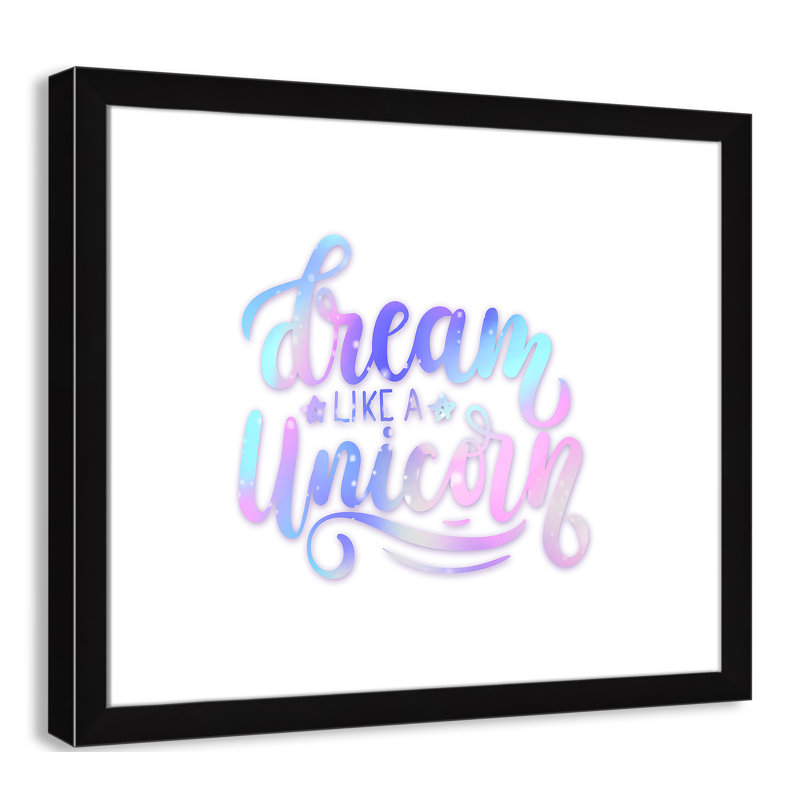 «Dream Like a Unicorn», impression sur papier, H 20,5 po x l 24,5 po x P 0,6 po, Encadré plat noir