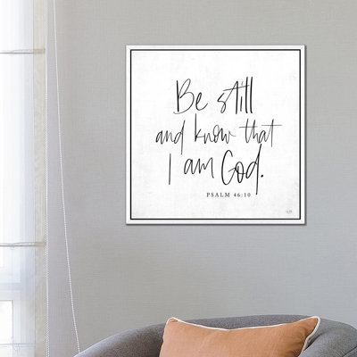 Be Still And Know by Lux + Me Designs - Print on Canvas