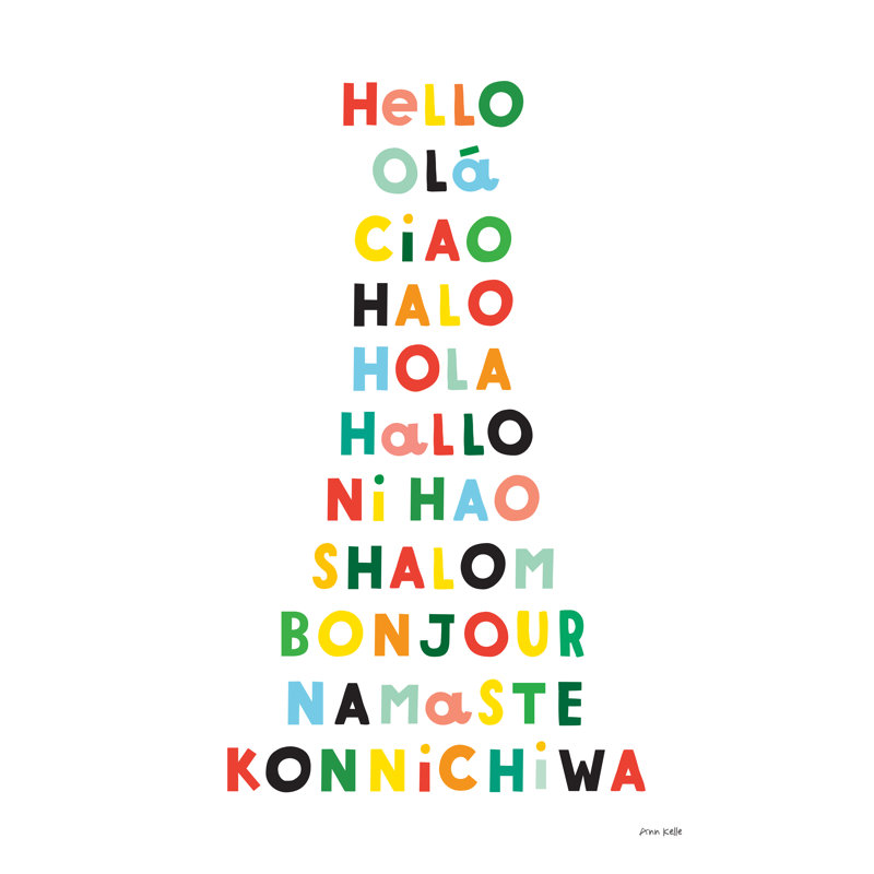 " Language Of Hellos " by Ann Kelle, 12" H x 8" W
