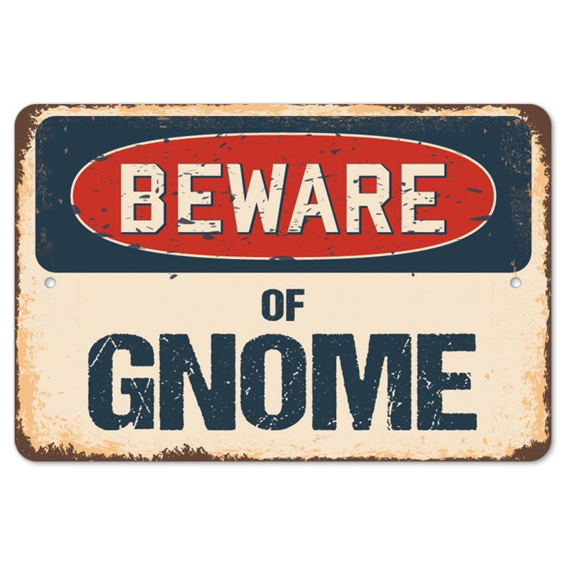 Decal-Gnome_Beware Of Gnome, H 11 po x l 17 po x P 1 po