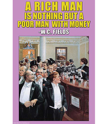 " A Rich Man Is Nothing " by Wilbur Pierce