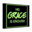 His Grace Is Enough - Wrapped Canvas Print-629122859