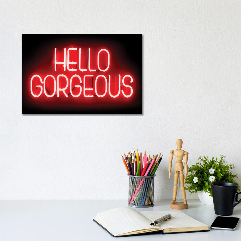 Neon Hello Gorgeous Red On Black by Hailey Carr - Wrapped Canvas Print, 20.32 cm H x 30.48 cm W