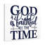 God Is Faithful All The Time - Wrapped Canvas Print-209510068