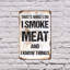 «I Smoke Meat and I Know Things» - enseigne en plastique 11 po x 17 po-119523891