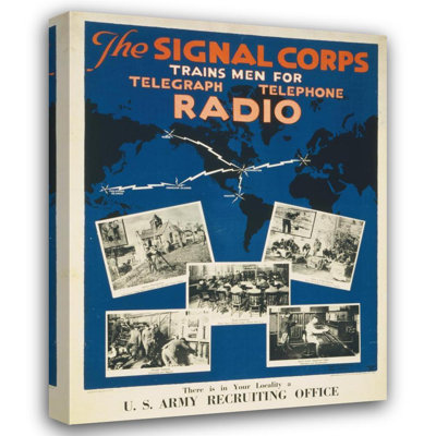 "The Signal Corps Trains Men for Telegraph, Telephone, Radio There Is in Your Locality a U.S. Army Recruiting Office" by  Harry S. Mueller - Gallery Wrap Canvas Wall Art