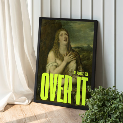 Z Studio Funny Vintage Get Over It Wall Art Renaissance Female Get Over It Wall Decor Renaissance Art Humor Trendy Poster 12 x 16 Inch BLACK FRAMED