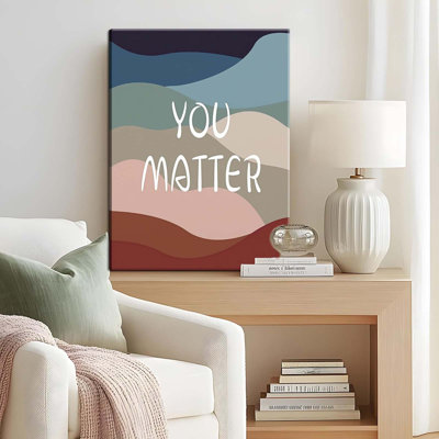 You Matter Canvas Wall Art – Framed Inspirational Positive Affirmation Wall Decor, Motivational Painting Artwork Prints For Bedroom, Home Office, Or Meditation Room –