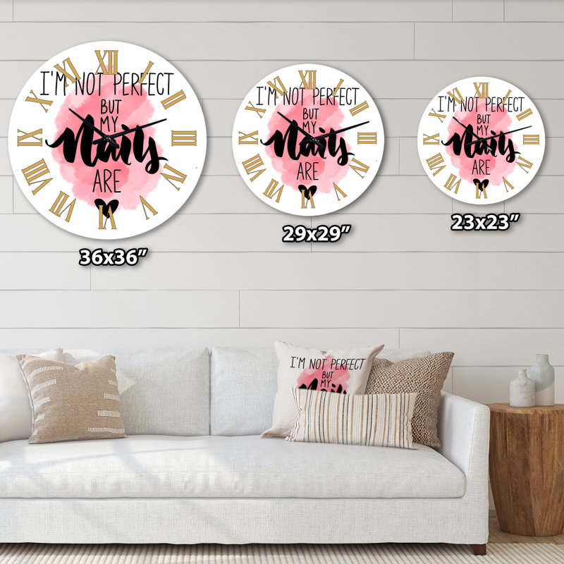 I Am Not Perfect But My Nails Are - Horloge murale moderne, Grand