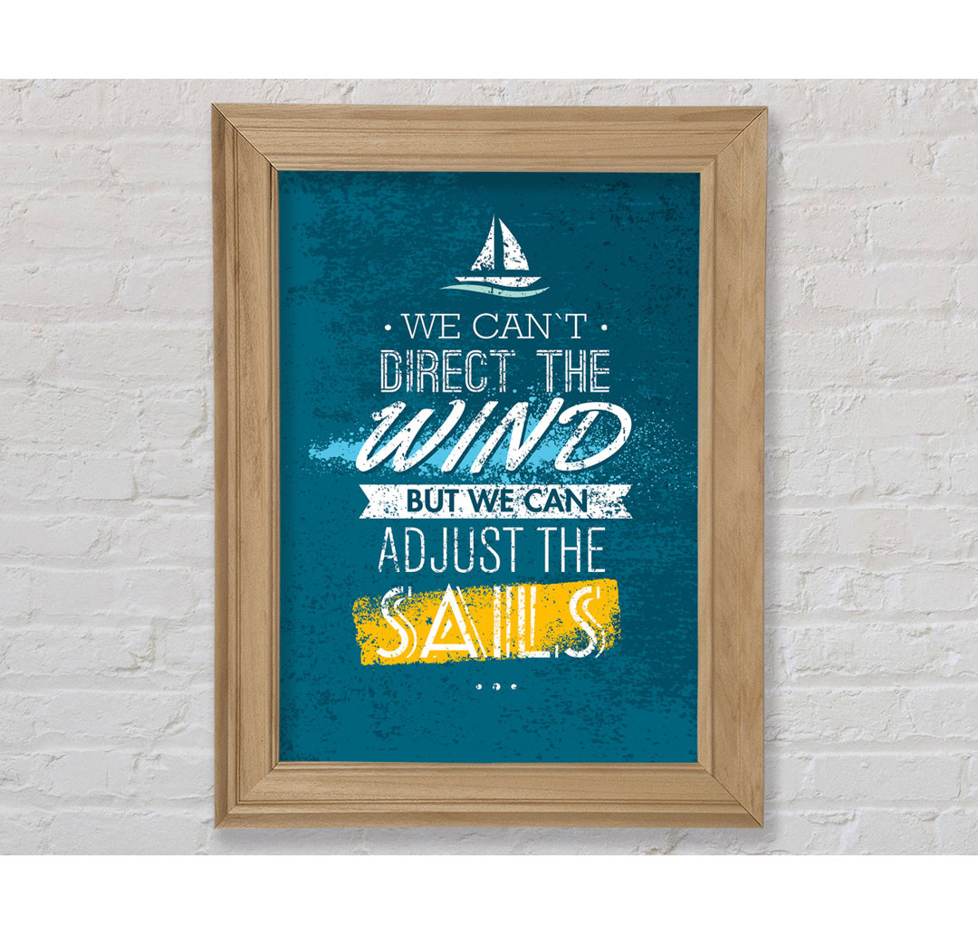 We Can't Direct The Wind - Single Picture Frame Typography