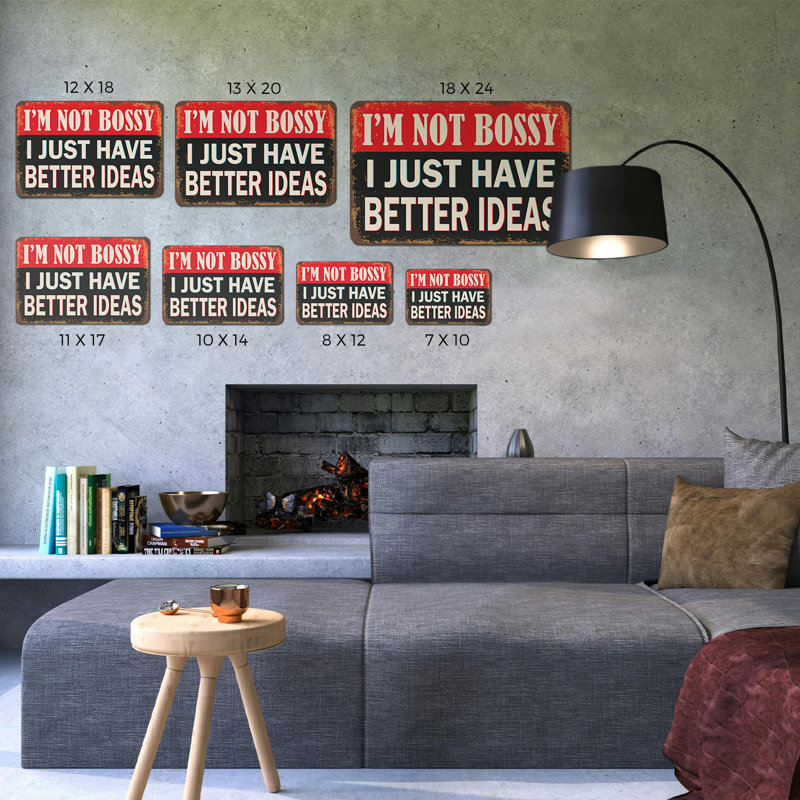 Panneau en aluminium 18 po x 24 po I'm I Bossy I Just Have Better Ideas, H 18 po x l 24 po x P 0,1 po