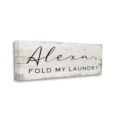 Alexa Fold My Laundry by Daphne Polselli - Graphic Art Print -  Stupell Industries, ab-111_cn_20x48