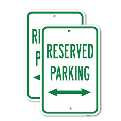 (2 Pack) Reserved Parking With Double Arrow 12" X 18" Heavy-Gauge Aluminum Sign