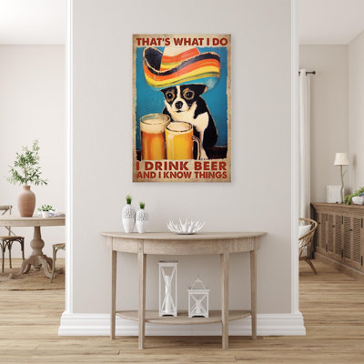 «Chihuahua Dog I Drink Beer», reproduction d'art graphique sur toile tendue 1 pièce