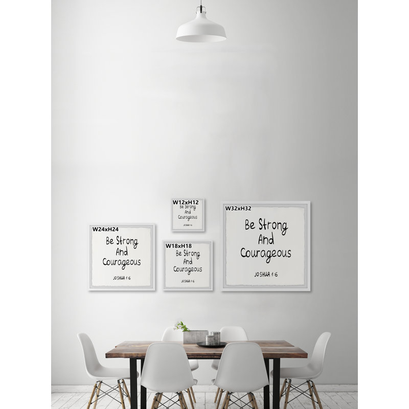 Be Strong And Courageous by Marmont Hill - on, 12" H x 12" W x 1.5" D