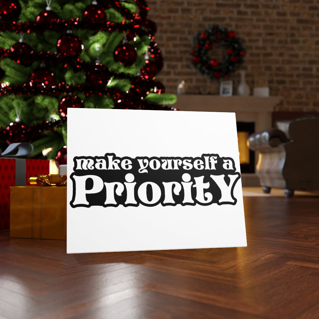 Make Yourself A Priority - Wrapped Canvas Print