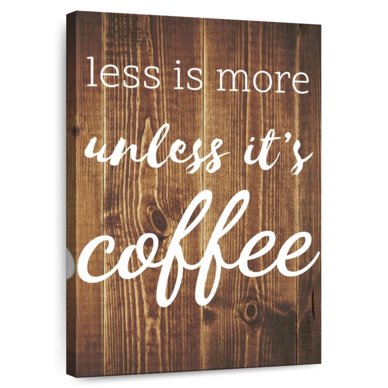 Citation de Coffee Addict, H 51 po x l 34 po
