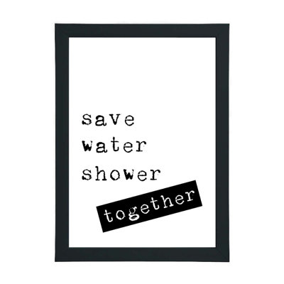 Save Water Shower Together - Print