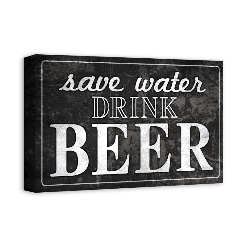 « save water drink bière », art textuel sur toile