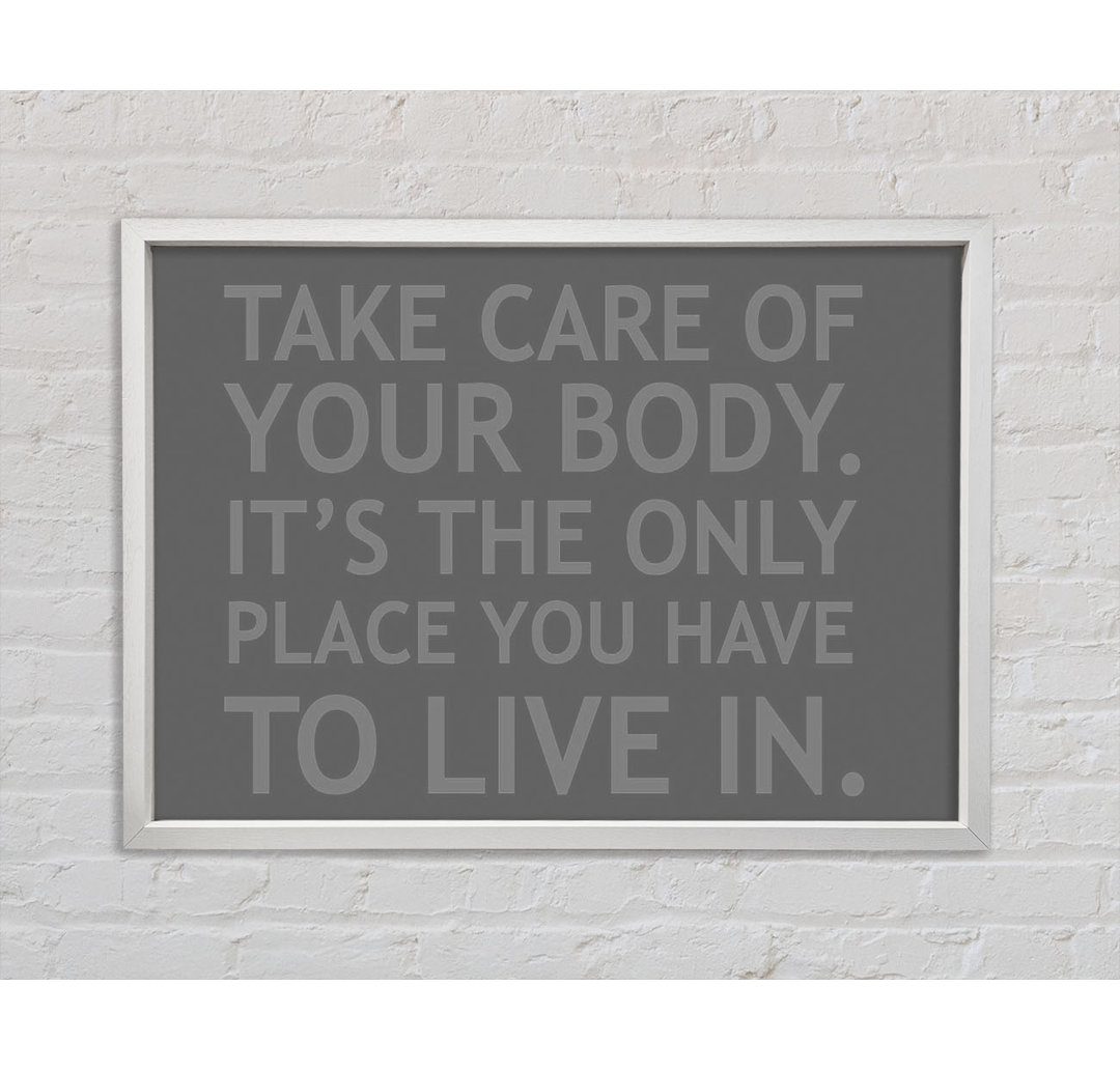 Take Care of Your Body - Einzelner Bilderrahmen Kunstdrucke auf Leinwand