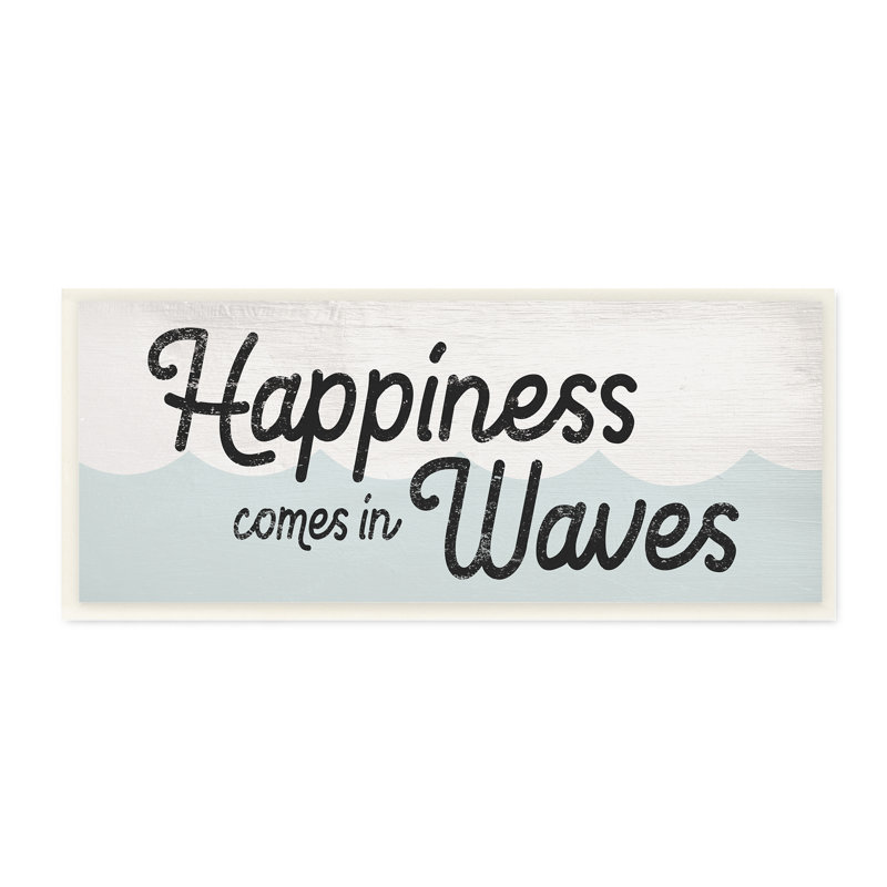 «Happiness Comes In Waves», phrase «Blue Ocean Waves», Bois naturel, H 7 po x l 17 po