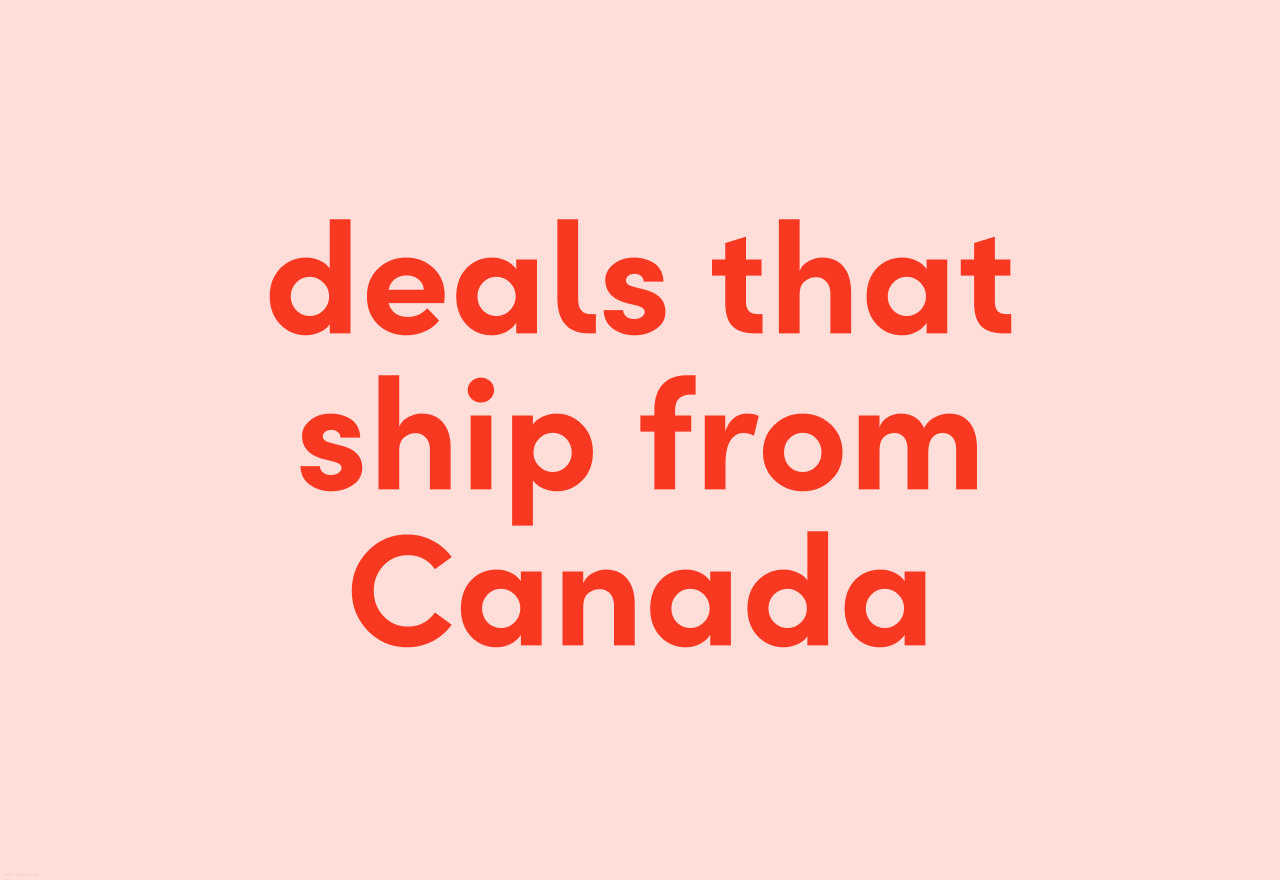 deals that ship from Canada clearance