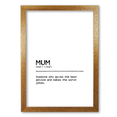 Mum Advice Definition Quote - Print