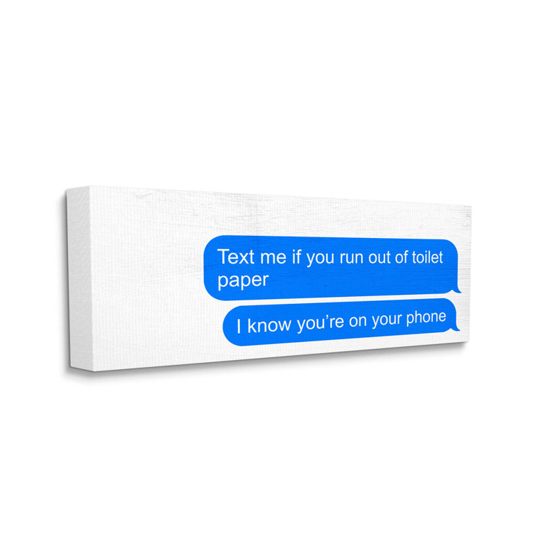 "Text Me", papier de toilette par Daphne Polselli - Art textuel sur toile tendue, H 17 po x l 40 po x P 1,5 po