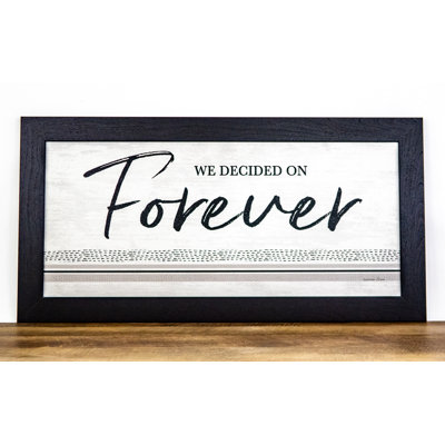 Family/Home " We Decided On Forever "