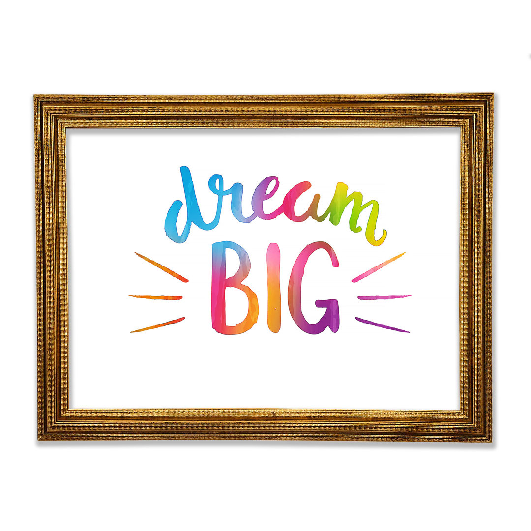 Dream Big - Drucken