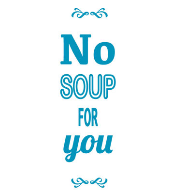 Décalcomanie murale pas de soupe pour vous
