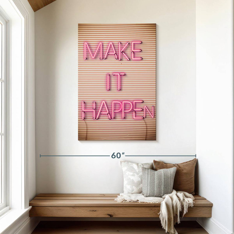 Tergel Make It Happen Neon Sign, 45" H x 30" W