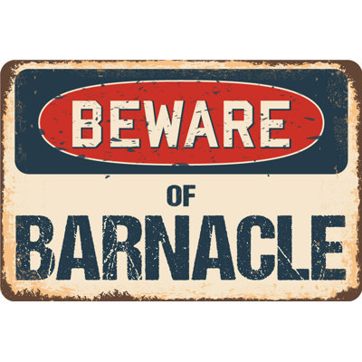 Enseigne rustique Badley Beware of Barnacle