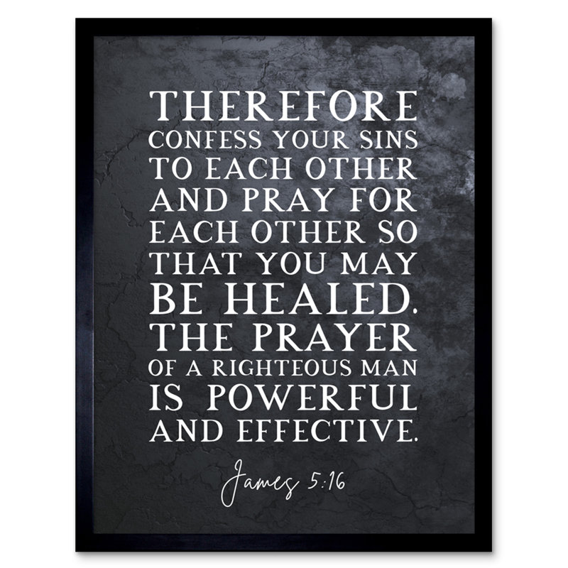 James 5:16 Pray For Each Other So That You May Be Healed - Single Picture Frame Typography