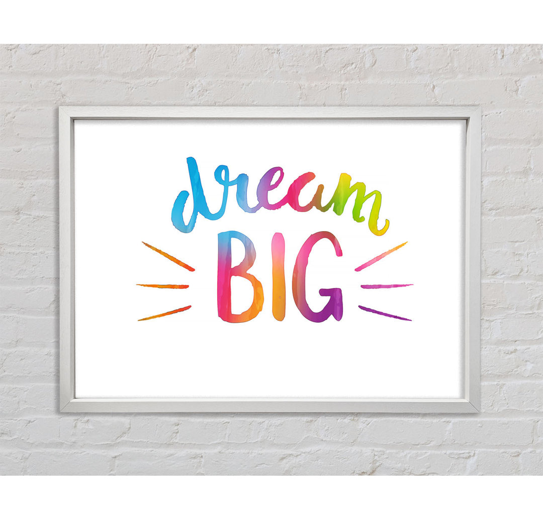 Dream Big - Einzelner Bilderrahmen Typografie auf Leinwand