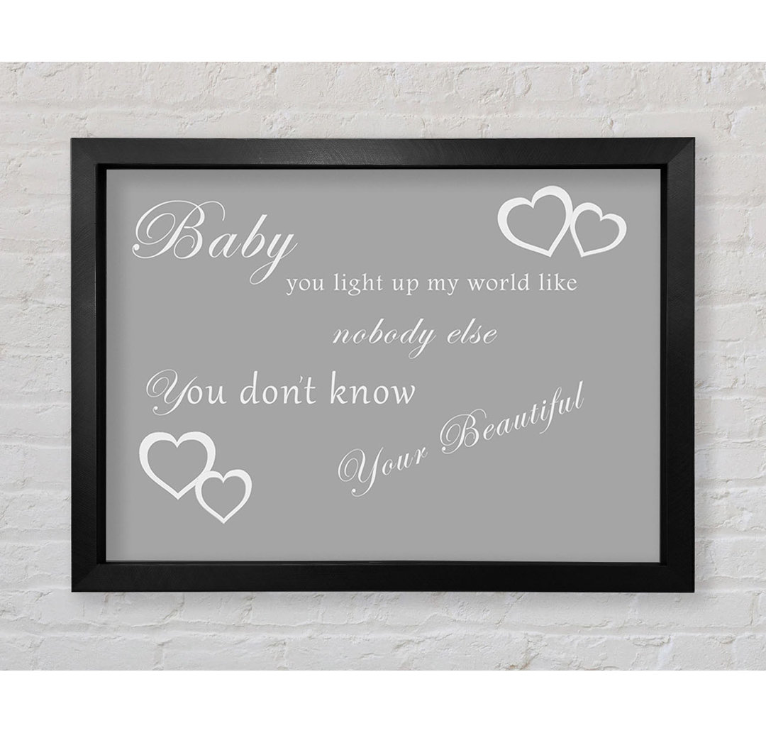 Music Quote Baby You Light Up My World 1D Range White - Einzelner Bilderrahmen Kunstdrucke