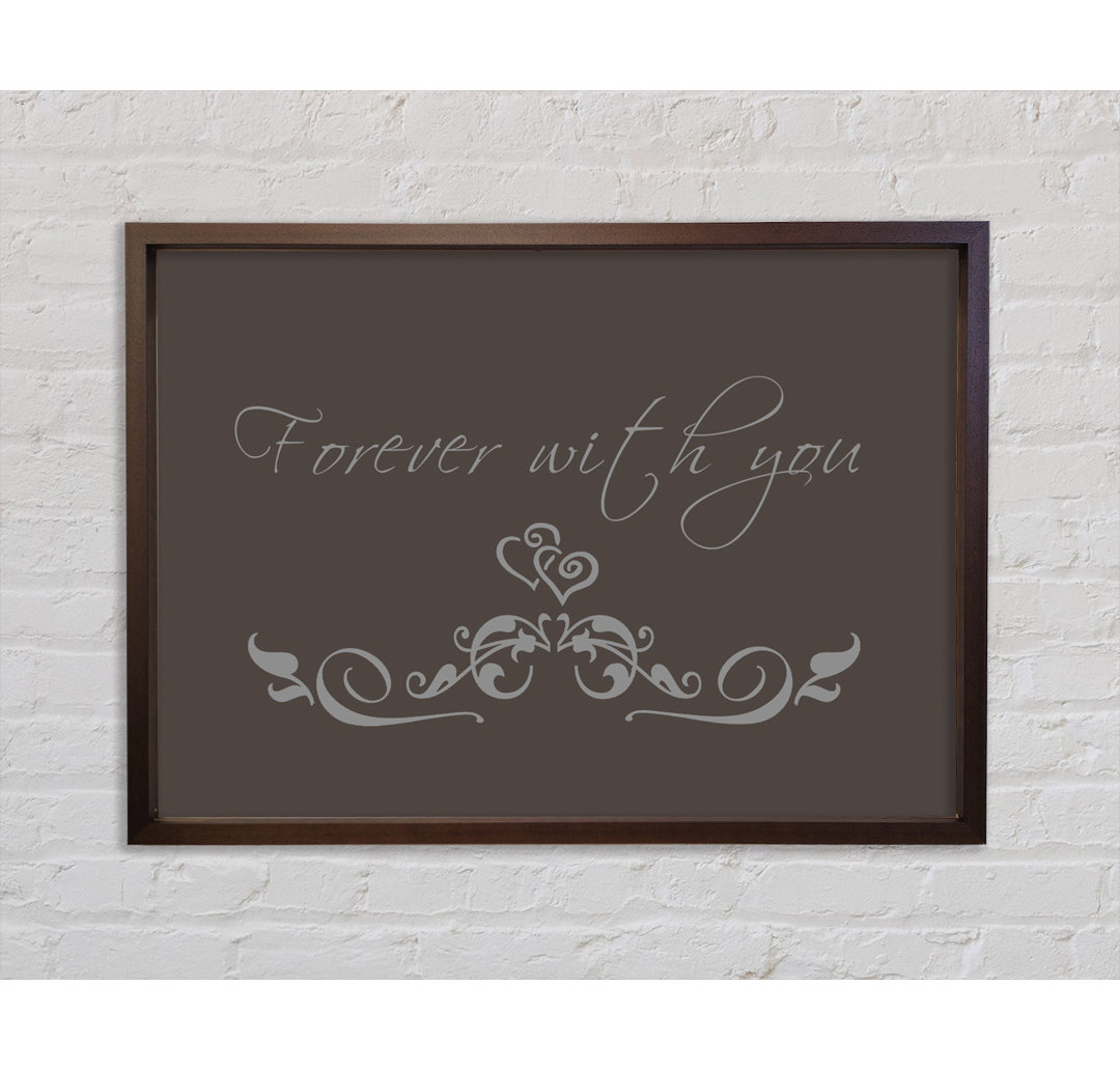 Love Quote Forever With You Chocolate - Einzelner Bilderrahmen Typografie auf Leinwand