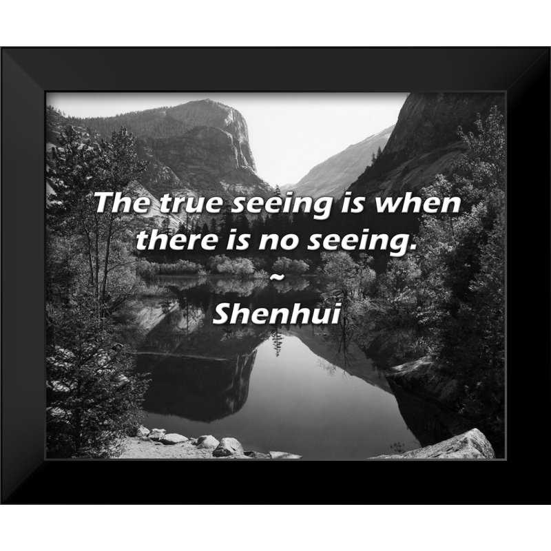 Citation de Shenhui: La vraie vue est quand il n'y a pas de vue.