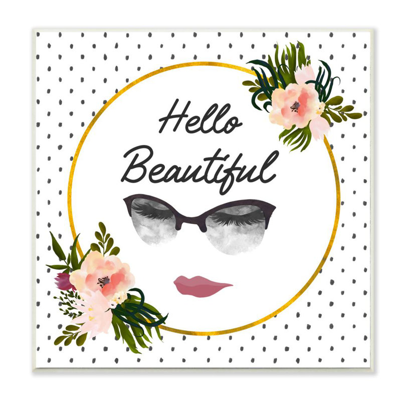 «Hello Beautiful», reproduction, H 12 po x l 12 po x P 0,5 po, Plaque murale