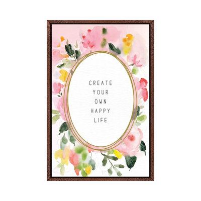 Create Your Own Happy Life by Stephanie Ryan - Print on Canvas