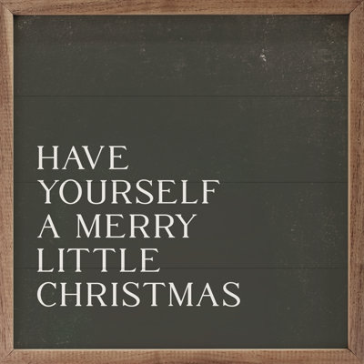 «Have Yourself A Merry Little Christmas» - vert