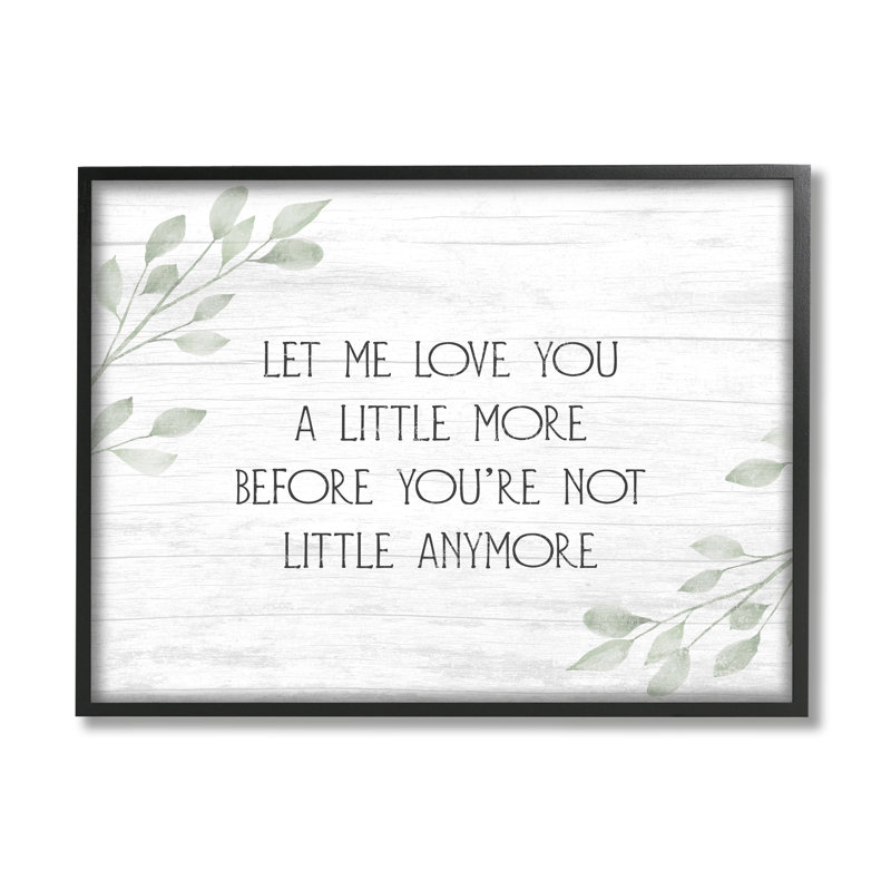 Let Me Love You Sweet Nursery Botanical Expression par Daphne Polselli - cadre texturé sur bois, H 24 po x l 30 po
