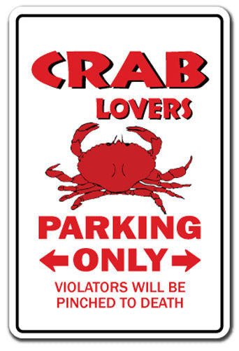 Enseigne de stationnement Crab Lovers
