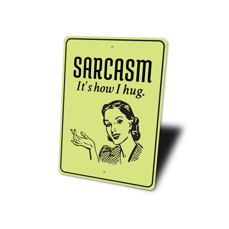 Plaque en aluminium Sarcasm, H 18 po x l 12 po x P 0,06 po