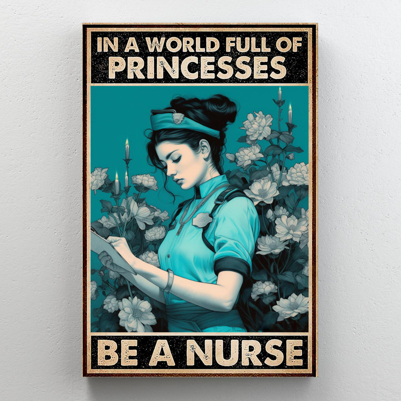 " Be A Nurse ", 36" H x 24" W x 1.25" D