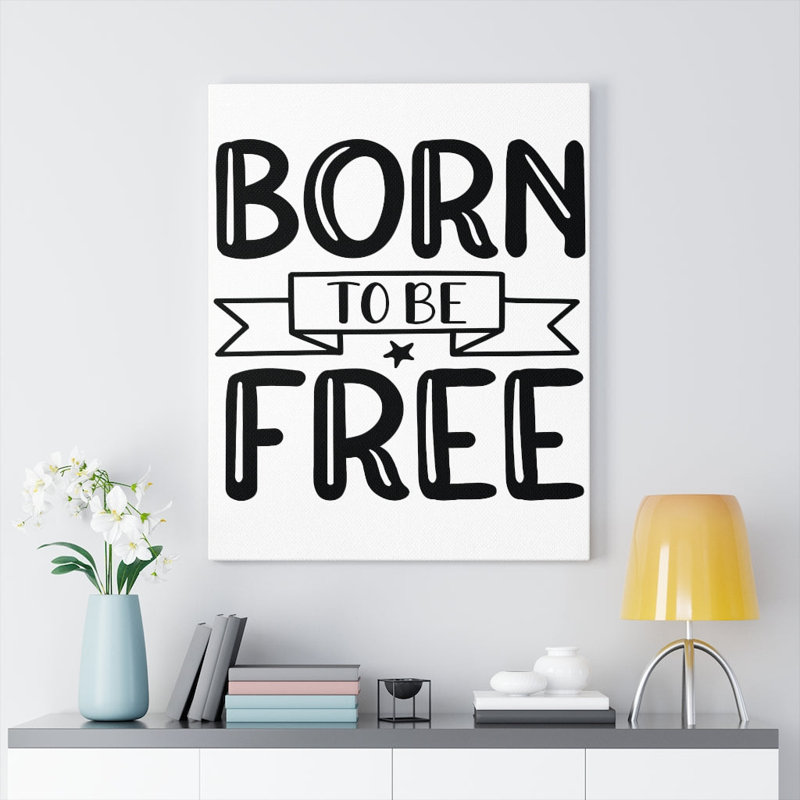 Born To Be Free - Wrapped Canvas Print