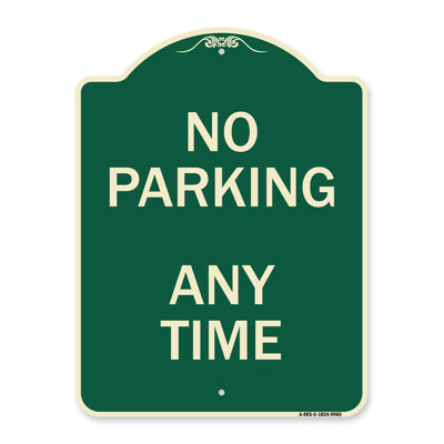 Signmission Designer Series Sign - No Parking Anytime | Green 18" X 24" Heavy-Gauge Aluminum Architectural Sign | Protect Your Business & Municipality