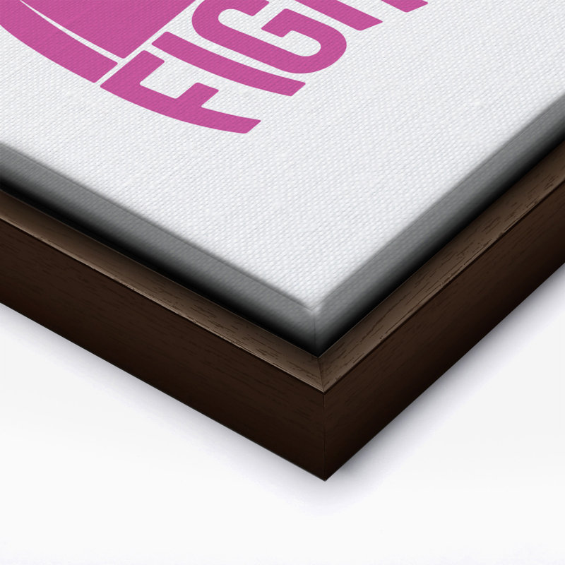 «Her Fight Is Our Fight Cancer», H 24 po x l 32 po, Canevas, Encadrement brun